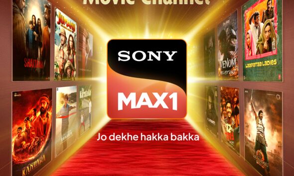 Sony Pictures Networks India expands its Hindi movie universe with the launch of Sony MAX 1